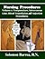 Nursing Procedures, Volume 1: Venipuncture, Intravenous Line, Blood Transfusion and Injection Procedures