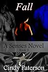 Fall (The Senses #3) Fall (The Senses #3)