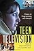 Teen Television: Essays on ...