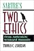 Sartre's Two Ethics by Thomas C. Anderson
