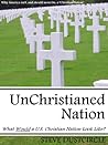 UnChristianed Nation: What Would a U.S. Christian Nation Look Like?