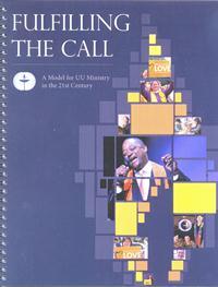 Fulfilling the Call: A Model for UU Ministry in the 21st Century (Spiral-bound)