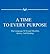 A Time to Every Purpose: Th...
