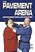 The Pavement Arena : Adapti...