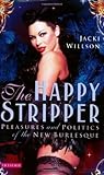 The Happy Stripper by Jacki Willson