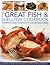 The Great Fish & Shellfish Cookbook