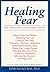 Healing Fear: New Approache...