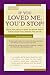 If You Loved Me, You'd Stop! What You Really Need to Know Whe... by Lisa Frederiksen