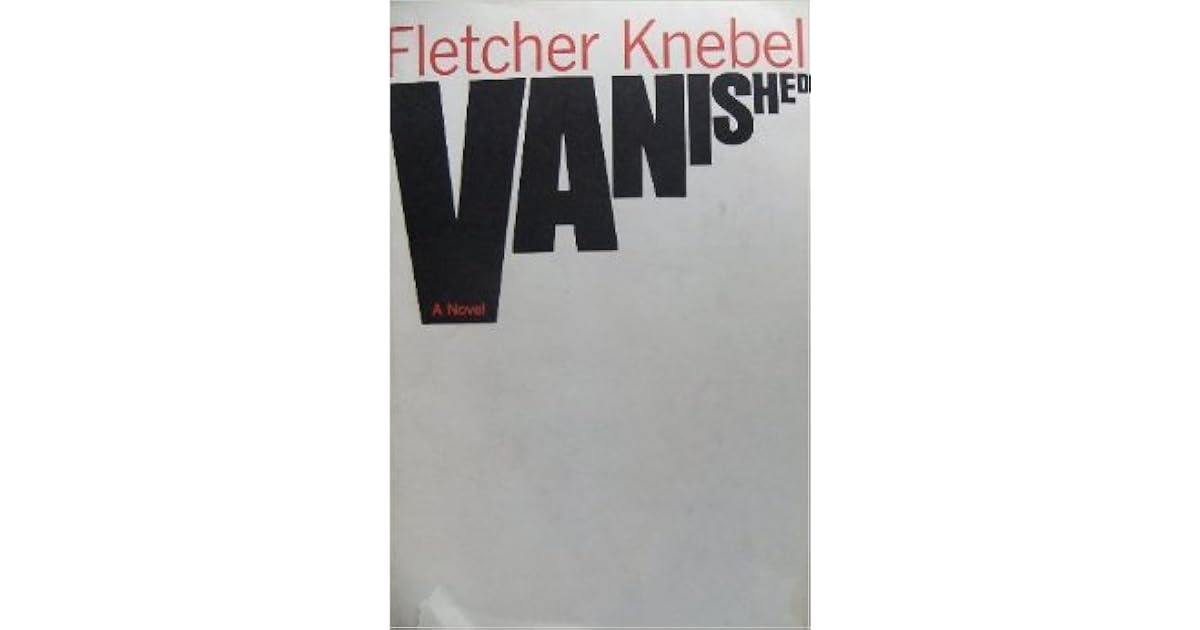 Vanished by Fletcher Knebel