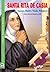 Santa Rita de Casia: Esposa. Madre. Viuda. Religiosa (Santos. Amigos de Dios) (Spanish Edition)