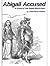 Abigail Accused - A Story of the Salem Witch Hunt
