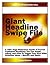 GIANT Headline Swipe File... A Handy Reference of Proven Headlines To Help You Get Breakthrough Results - Quickly and Easily