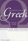 Elementary Greek Koine for Beginners by Christine Gatchell