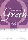 Elementary Greek Koine for Beginners, Year Two Audio Companion (Greek Edition)