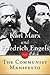 The Communist Manifesto by Karl Marx The Communist Manifesto by Karl Marx