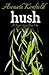 Hush (Night's Gate, #1)