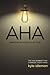 AHA by Kyle Idleman