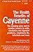 The Health Benefits of Cayenne by John Heinerman