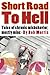 Short Road to Hell: Tales of Chronic Misbehavior, Mostly Mine