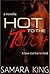 Hot to the Touch