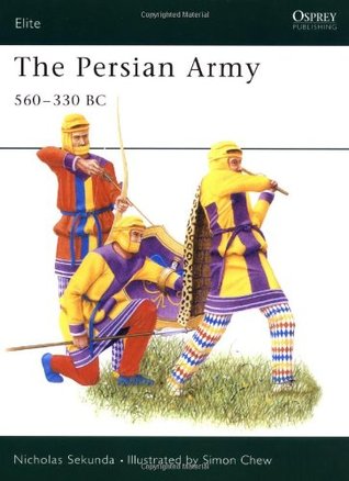 The Persian Army 560–330 BC (Elite, 42)