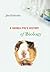 A Guinea Pig’s History of Biology