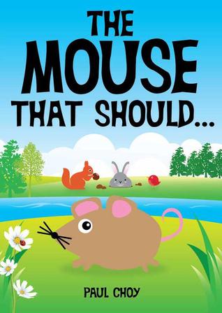 The Mouse That Should (ebook)