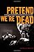 Pretend We're Dead: Capitalist Monsters in American Pop Culture