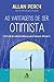 As vantagens de ser otimista: Um kit de sobrevivência para tempos difíceis