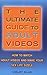 The Ultimate Guide to Adult Videos: How to Watch Adult Videos and Make Your Sex Life Sizzle (Ultimate Guide Series)