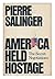 America held hostage by Pierre Salinger