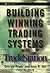 Building Winning Trading Sy...