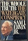 The Whole Truth: The Watergate Conspiracy
