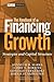 The Handbook of Financing Growth by Kenneth H. Marks