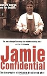 Jamie Confidential: The Biography of Britain's Best-Loved Chef Jamie Confidential: The Biography of Britain's Best-Loved Chef