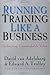 Running Training Like a Business by David van Adelsberg