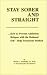 Stay Sober and Straight : H...