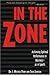 In the Zone: Achieving Optimal Performance in Business-As in Sports