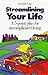 Streamlining Your Life by Stephanie Culp