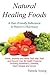 Natural Healing Foods by Pamela Young