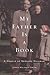 My Father Is a Book: A Memo...