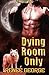 Dying Room Only (To Die For #1)