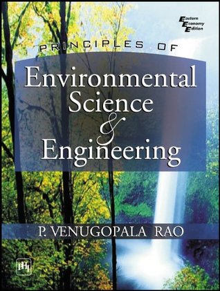 Principles of Environmental Science and Engineering (Kindle Edition)