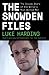 The Snowden Files: The Inside Story of the World's Most Wanted Man