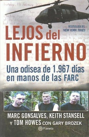 Lejos del Infierno: una Odisea de 1967 Dias en Manos de las Farc (Paperback)