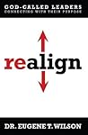 Book cover for Realign: God-Called Leaders Connecting With Their Purpose