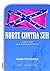 Norte contra Sur. Historia de la Guerra de Secesión