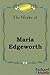 The Works: Maria Edgeworth