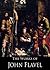 The Works of John Flavel (4 Books With Active Table of Contents)