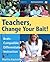 Teachers, Change Your Bait!: Brain-Compatible Differentiated Instruction